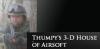 Thumpy's 3-D House of Airsoft