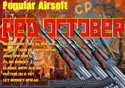 Popular Airsoft Magazine Volume 1 Issue 8 October 2008 Popular Airsoft Magazine Volume 1 Issue 8 October 2008