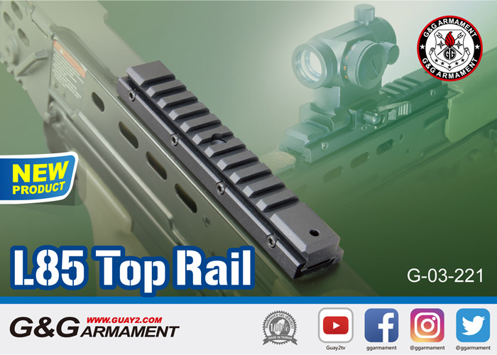 New G&G Armament L85 Top Rail