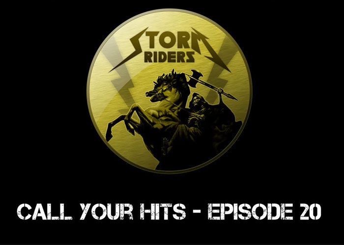 Storm Riders Call Your Hits Episode 20