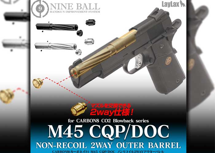Laylax Nineball Carbon8 CO2 M45 CQP/DOC Non-Recoil 2-Way Outer Barrel