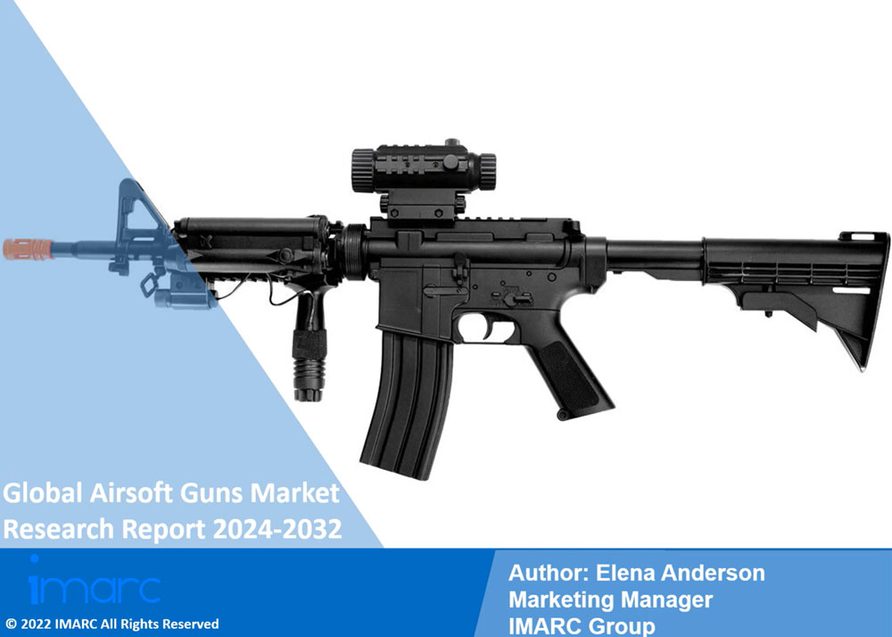 Airsoft Guns Market Size, Share, Industry Overview, & Forecast 2024-32