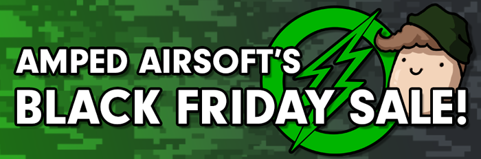 Amped Airsoft Black Friday 2019